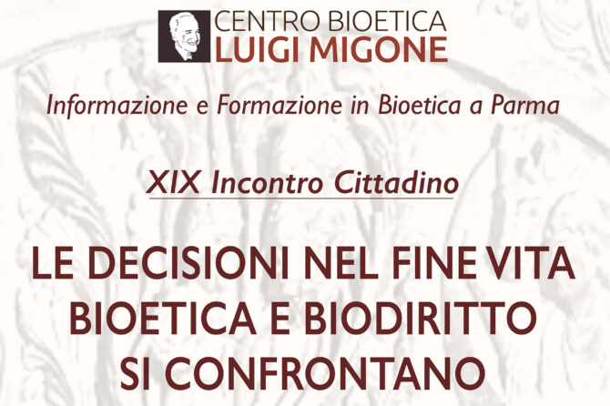 Le decisioni nel fine vita – bioetica e biodiritto si confrontano